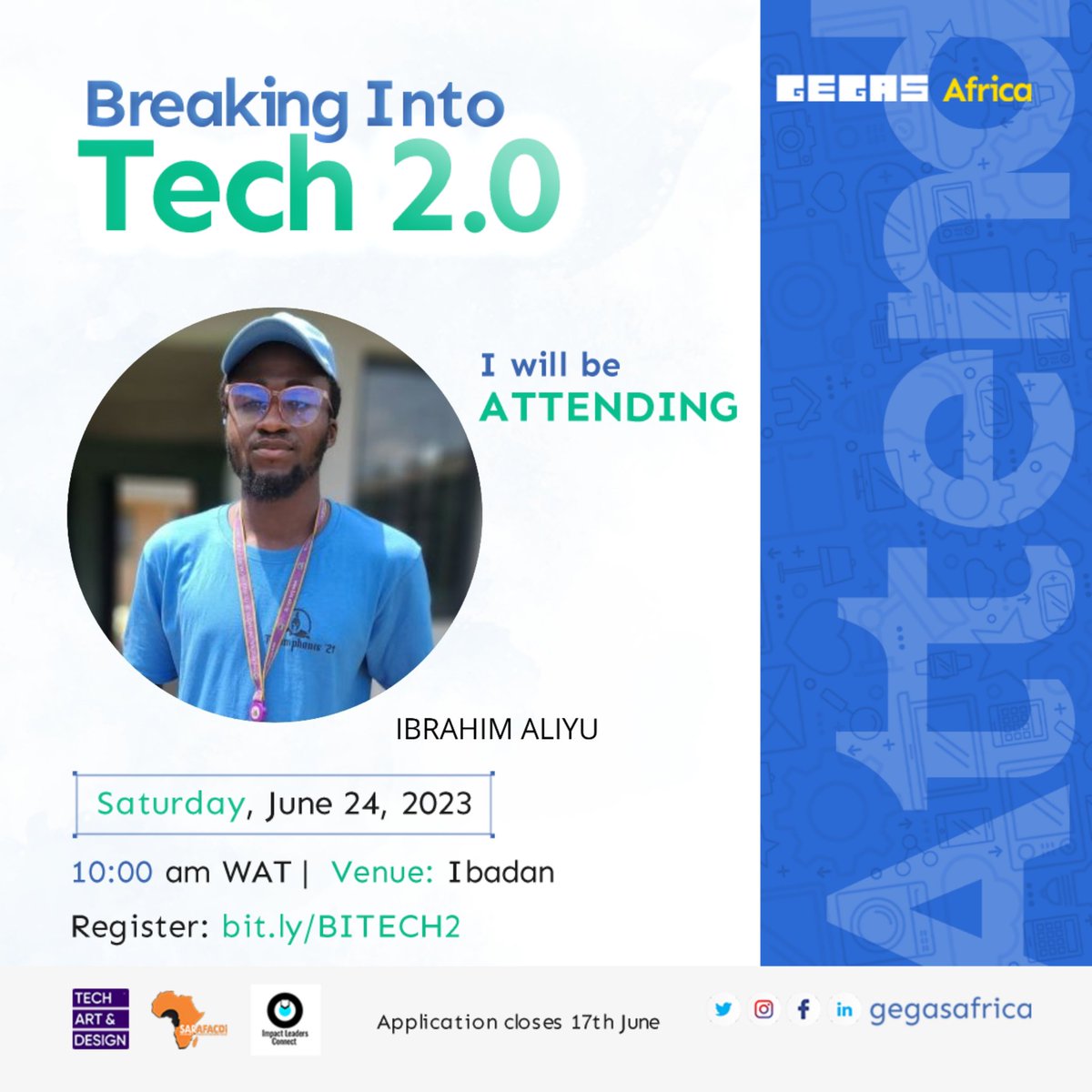 I'm privilege to be among the selected few that'll be attending Breaking  Into Tech 2.0 @gegasafrica 

#BIT2_0
#Breakingintotech
#Gegasafrica
#empowerment
#decentWork
#economicGrowth
#sdg4
#sdg8