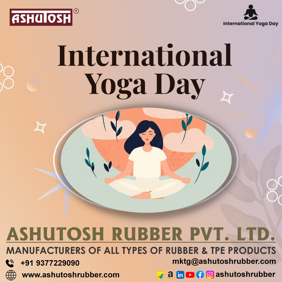 On this International Yoga Day, let's honor the diversity and richness of yoga traditions around the world!
#ashutoshrubber #internationalyogaday #yoga #yogaday2023 #yogaday #rubberparts #rubberandplastic #rubberindustry #rubberproducts #rubber #rubberpartmanufacturer