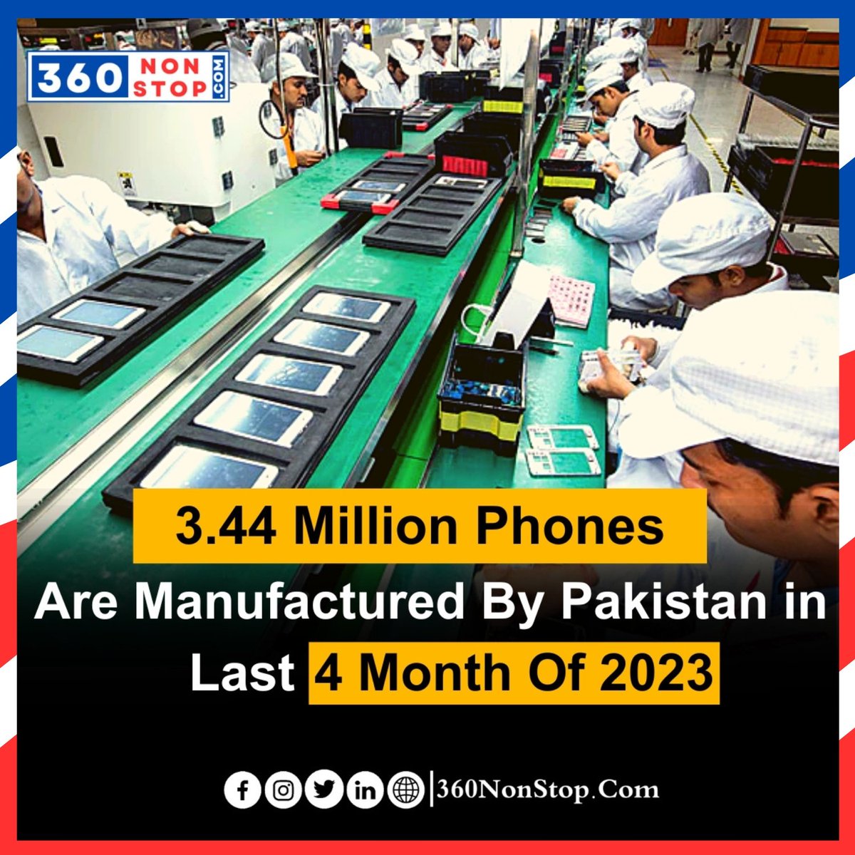 3.44 Million Phones Are Manufactured By Pakistan In Last 4 Months Of 2023

#MadeinPakistan #MobileManufacturing #LocalIndustry #TechnologyHub #SmartphoneProduction #BoostingEconomy #NationalAchievement #DomesticManufacturing #TechInnovation #DigitalPakistan #360nonstop