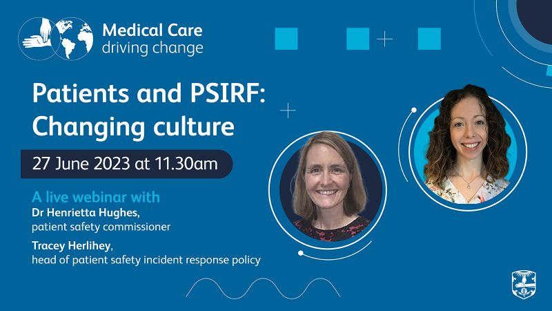 Join colleagues from @RCPhysicians for a live webinar on 27 June at 11:30am with @TraceyHerlihey and Dr Henrietta Hughes as they discuss PSIRF and why we must listen to patients. rcplondon.ac.uk/events/patient…