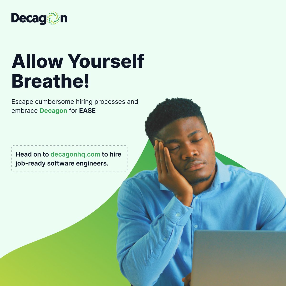 Finding and hiring developers can be overwhelming but we want you to breathheee…

Visit decagonhq.com to hire job-ready developers. 

#decagon #tech #findadeveloper #recruitement #letthepoorbreathe #product #developer #softwareengineering