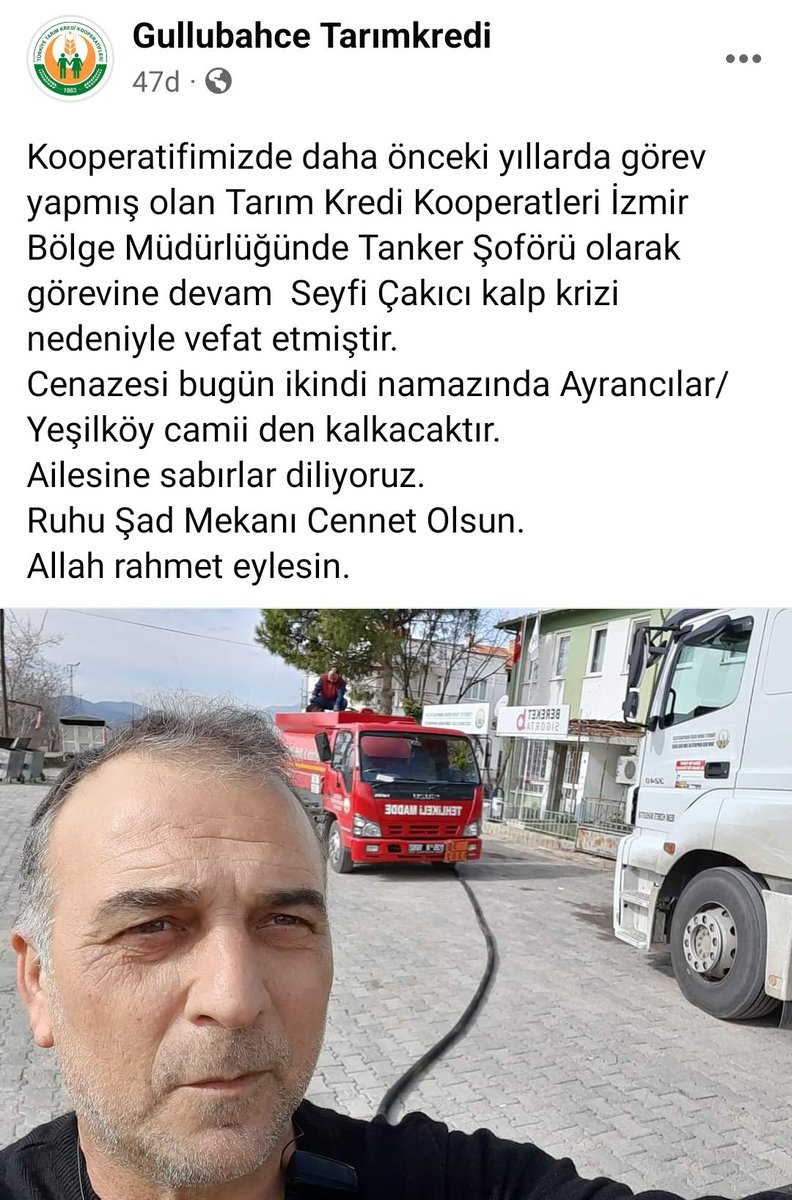 Tarım Kredi Kooperatifleri İzmir Bölge Müdürlüğünde tanker şoförü olarak görev yapan Seyfi Çakıcı, geçirdiği kalp krizi sonucu vefat etmiştir. (21.06.2023)