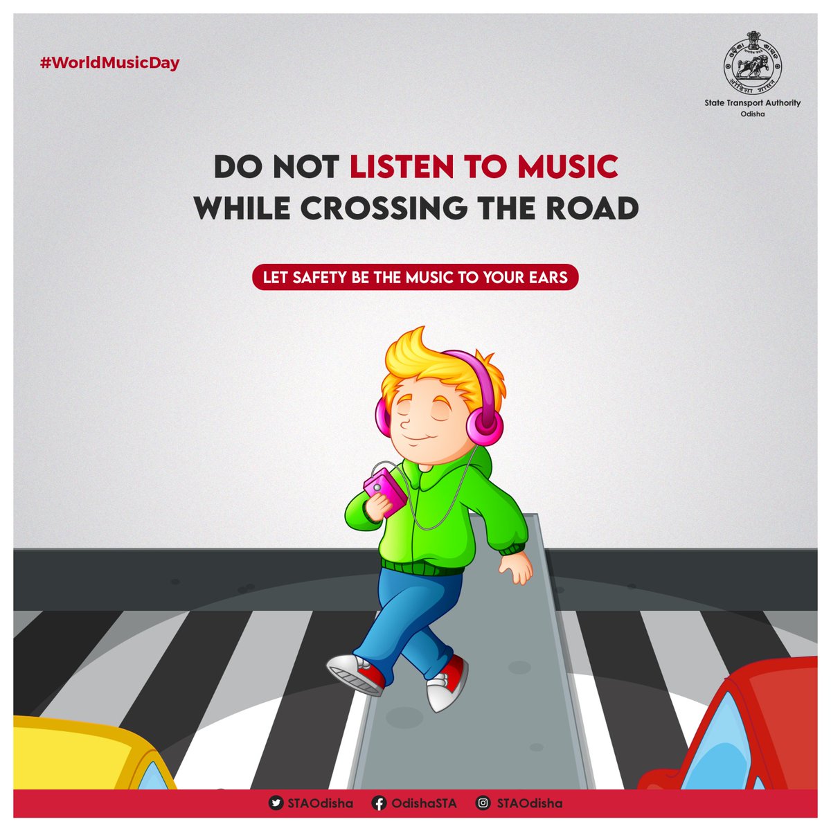 Listening to music is good for health but not while crossing the road. #Pedestrians! Let safety be the music to your ears. Avoid distractions on the road. #RoadSafety #WorldMusicDay