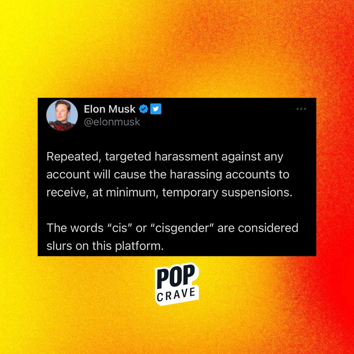 Elon Musk says that “cis” and “cisgender” are considered slurs on Twitter. 

The term is defined in most major dictionaries, including the Oxford English Dictionary, which added it in 2015.