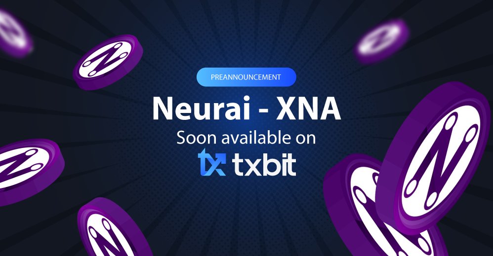 📢 $XNA Listing Preannouncement 📢

We are excited to announce the upcoming listing of $XNA - #Neuraiproject on #Txbit!

Prepare for lift-off! 🚀

#CryptoNews #CryptoTrading #cryptonewstoday #altcoinseason #Crypto <a href="/neuraiproject/">NeurAI Project / XNA</a> #CryptoTwitter