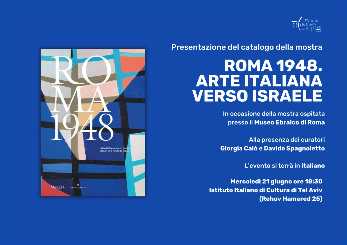 IIC Tel Aviv (@iictelaviv) on Twitter photo Questa sera alle 18:30 all'<a href="/IICTelAviv/">IIC Tel Aviv</a> i curatori Giorgia Calò e Davide Spagnoletto presentano il catalogo della mostra "Roma 1948. Arte Italiana verso Israele", realizzata al <a href="/MuseoEbRoma/">MuseoEbraicodiRoma</a> in occasione dei 75 anni dalla proclamazione dello Stato d’Israele. bit.ly/42KNgRe Questa sera alle 18:30 all'<a href="/IICTelAviv/">IIC Tel Aviv</a> i curatori Giorgia Calò e Davide Spagnoletto presentano il catalogo della mostra "Roma 1948. Arte Italiana verso Israele", realizzata al <a href="/MuseoEbRoma/">MuseoEbraicodiRoma</a> in occasione dei 75 anni dalla proclamazione dello Stato d’Israele. bit.ly/42KNgRe