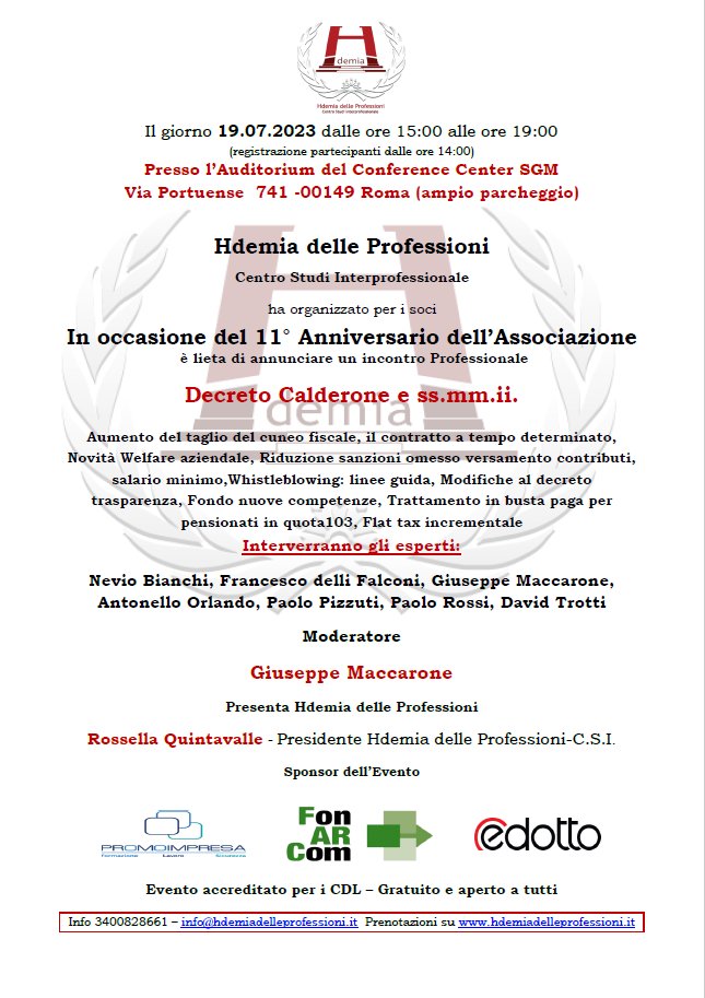 Il 19 Luglio Hdemia festeggia 11 anni di formazione dialogando sul lavoro che ci circonda e a volte ci affoga. "Il nostro Convegnone" è prenotabile in piattaforma per i CDL e sul nostro sito per altri professionisti. Grandi i relatori.

Sponsor dell'Evento Promoimpresa ed Edotto