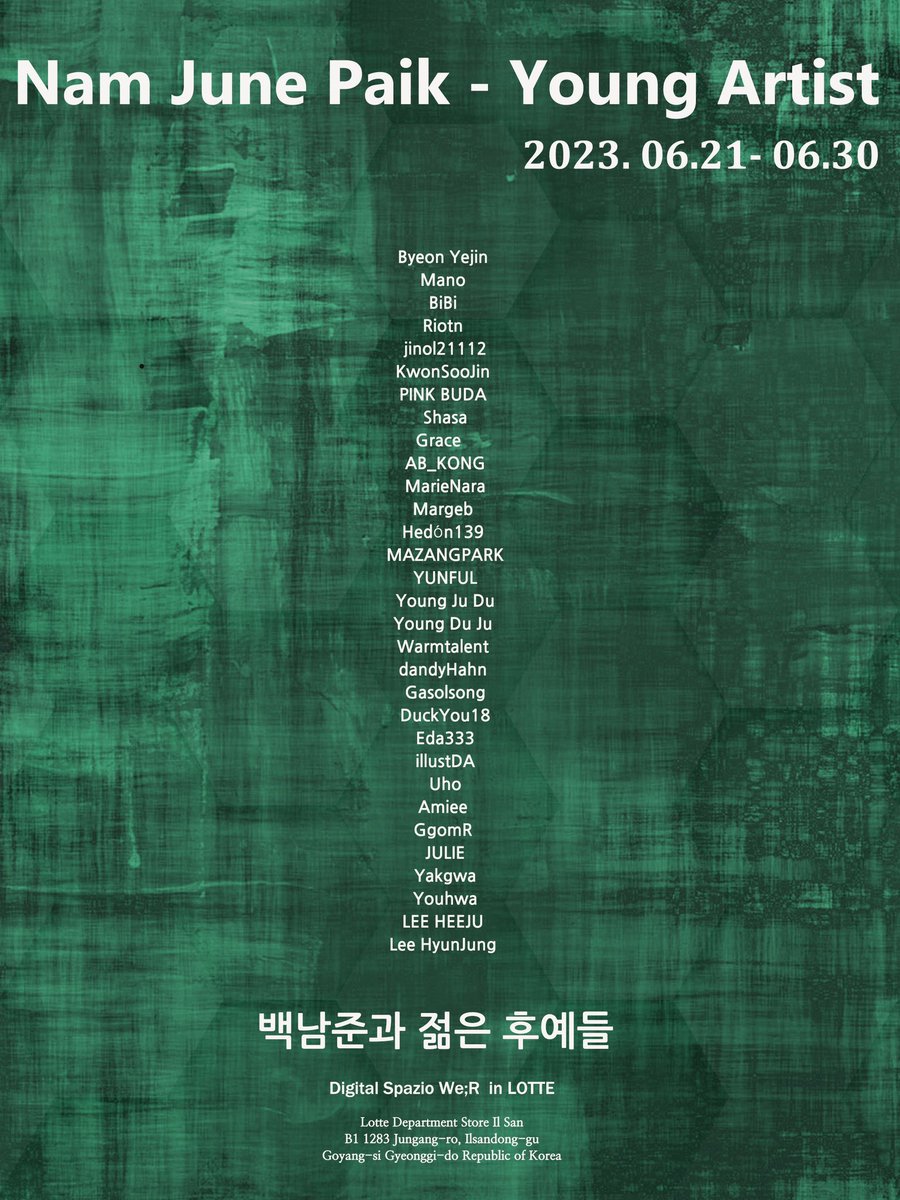 [백남준과 젊은 후예들] 전시회에 참여합니다.
일시 : 2023년 6월 21~ 6월 30일
장소 : 경기도 일산 롯데 백화점 스파치오 위르 갤러리
#digitalspaziower #디지털스파치오위르 #apot #에이팟 #nfeta #앤페타 #nfo #digitalgallery
@Amiee_NFTartist <a href="/warmtalent1/">🦁따능이(따뜻한 능력자)</a> @nft_leehj <a href="/jinol21112/">🌵지놀 jinol21112🌵</a> <a href="/ArtistShasa/">🎨 Artist Shasa</a>