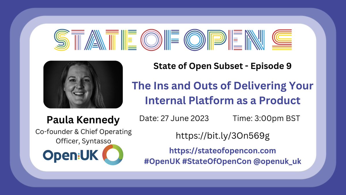 Announcing @PaulaLKennedy of @syntasso discussing 'The Ins and Outs of Delivering Your Internal Platform as a Product' in OpenUK’s State of Open Subset session 27 June! Register: ow.ly/OST050OvatL #openuk #stateofopencon #opensource