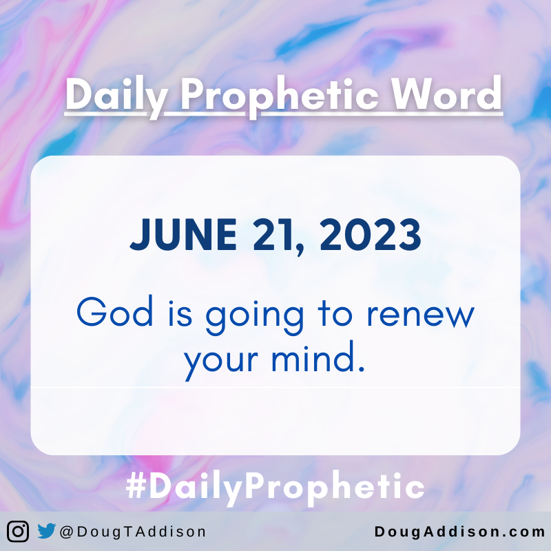 God is going to renew your mind.
.
.
#prophetic #dailyprophetic #propheticword #dougaddison #hearinggod #prayer #supernatural #encouragement #dailyprayer #christian #bible #christianliving