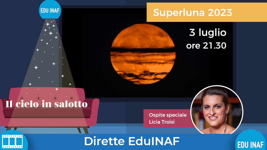 Il 3 luglio alle 21:30 restate in diretta con noi per vedere la #SuperLuna! Ospite d'eccezione @troisi_licia Se hai una domanda per Licia, seguici sui social nei prossimi giorni e condividila con noi! edu.inaf.it/news/eventi/su…