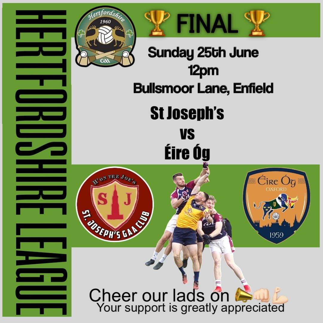 gaastjosephs_wx's tweet photo. @hertsgaa Senior League Final.
Sunday 25th June at 12pm throw in.
Show your support by coming along to cheer our lads on 📣
Game is on our home pitch, Bullsmoor Lane EN1 4RL. 
This is a repeat of last year's final as we play @EireOgOxford 
H'on the Joe's 💪🏻 https://t.co/N21STLsyw6