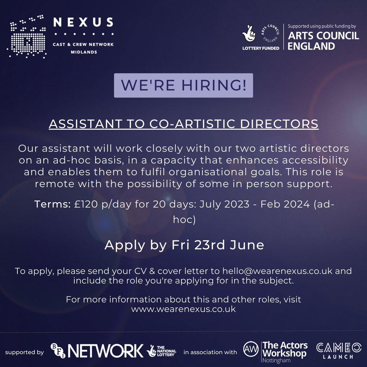 We're hiring! 

Assistant to co-artisitic directors.

Application deadline: FRIDAY 23RD JUNE

For more info go to: wearenexus.co.uk

#hiring #midlandsjobs #nexus #assistantjobs