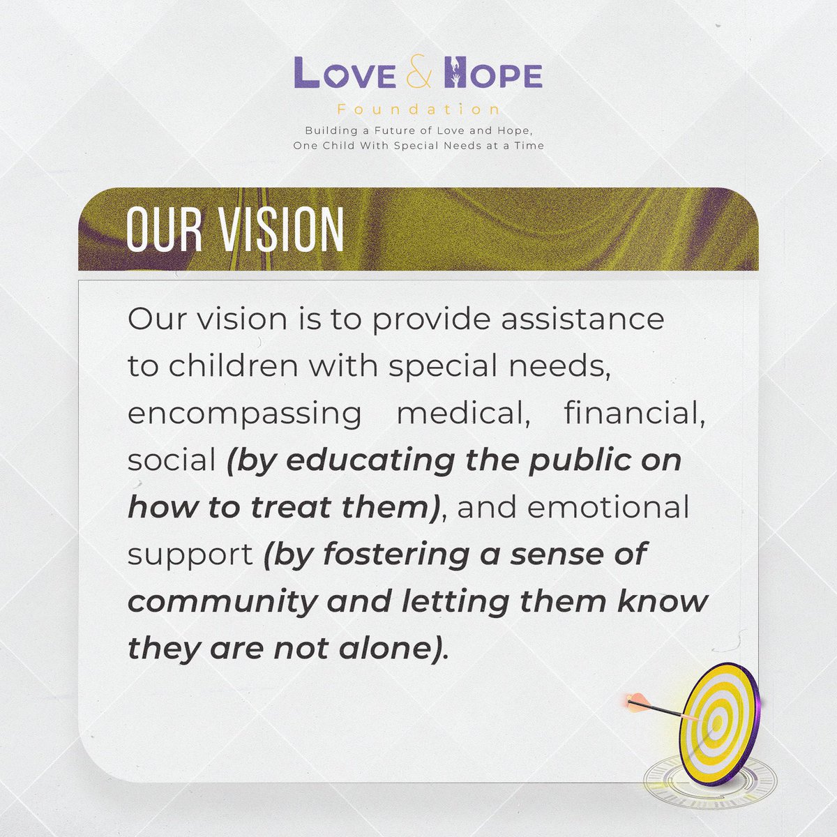 Our mission and vision at LOVE AND HOPE FOUNDATION💜💛🤍

#LoveandHope #SpecialNeeds #Empowerment #ChildrenFoundation #LoveandHopefoundation  #empowerment #awareness #education #specialneedsadvocacy