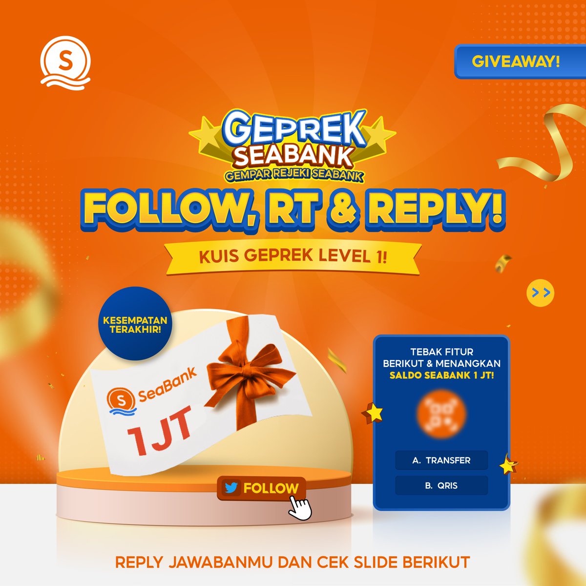 SeaBankID's tweet photo. 🌟KESEMPATAN TERAKHIR MEMENANGKAN SALDO SEABANK 1JT 🌟

Yuk cek dan ikuti S&amp;K berikut:
1. FOLLOW TWITTER @SeaBankID
2. RT &amp; REPLY JAWABAN KAMU (A/B)
3. TAG TEMAN KAMU!

Info selengkapnya bisa cek di slide kedua!😊
#GEPREKSEABANK #Giveaway https://t.co/HGJUN6aK8A