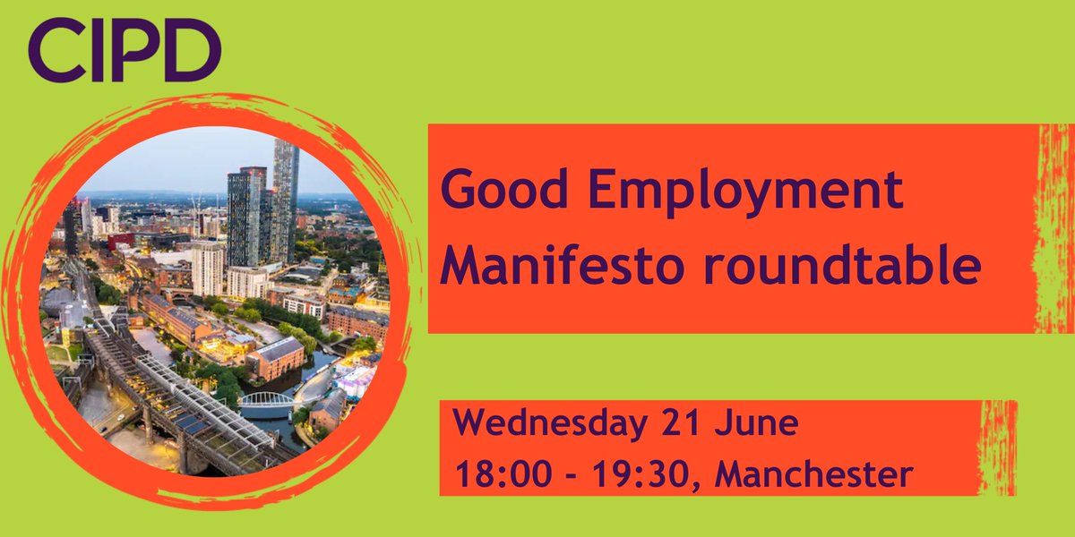 To show our support for #GoodEmploymentWeek, we are hosting a roundtable tonight to help shape a CIPD Manifesto on Good Work.🙌. 🙋🏿‍♂️Tag us if you're joining us to help influence a better world of work. 📌Wed 21 June, 18.00-19.30 Manchester ow.ly/MxFf50OqT2A