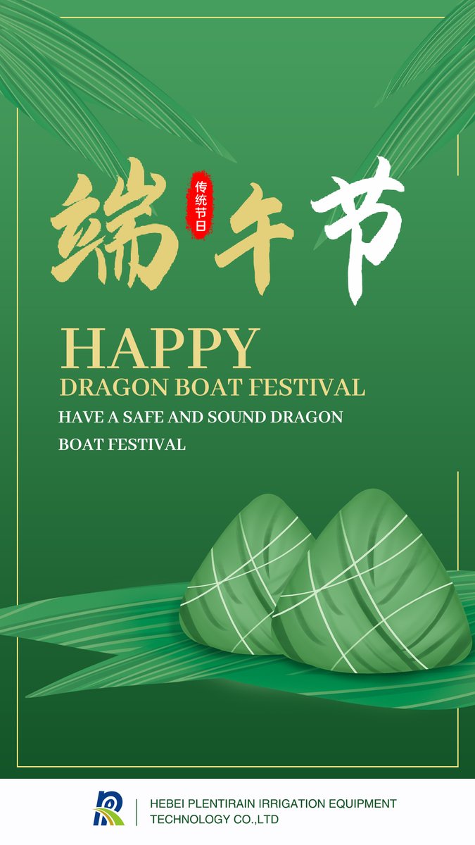 Have a safe and sound Dragon Boat Festival.
Check it out and see how we can help you grow your crops efficiently and sustainably >>plentirain.com
#dripirrigation #irrigationsystem #greenhouse #agriculture #driptape #dripline
#dripirrigationtape