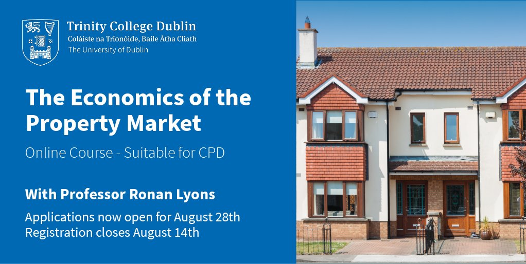Learn about Ireland's housing market with @tcddublin's online CPD on the Economics of the Property Market. #economics #property #ThinkTrinity Begins August 24th, registration ends August 12th. tcd.ie/Economics/CPD/…