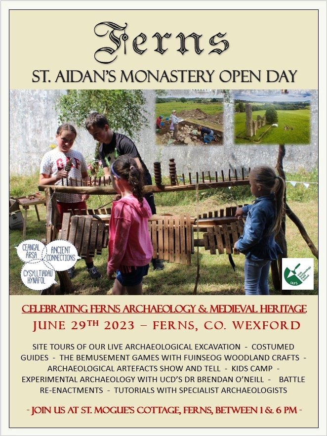 Its St. Aidan's Monastery open Day soon

Join us as we celebrate Fern's medieval heritage with Fuinseog Woodland Crafts, Battle re-enactments, Archaeological excavations, Camps for kids and  more
🗓️ 29th June
📍 St. Mogue's Cottage, Ferns
🕝1-6 PM
follow: shorturl.at/moTZ1
