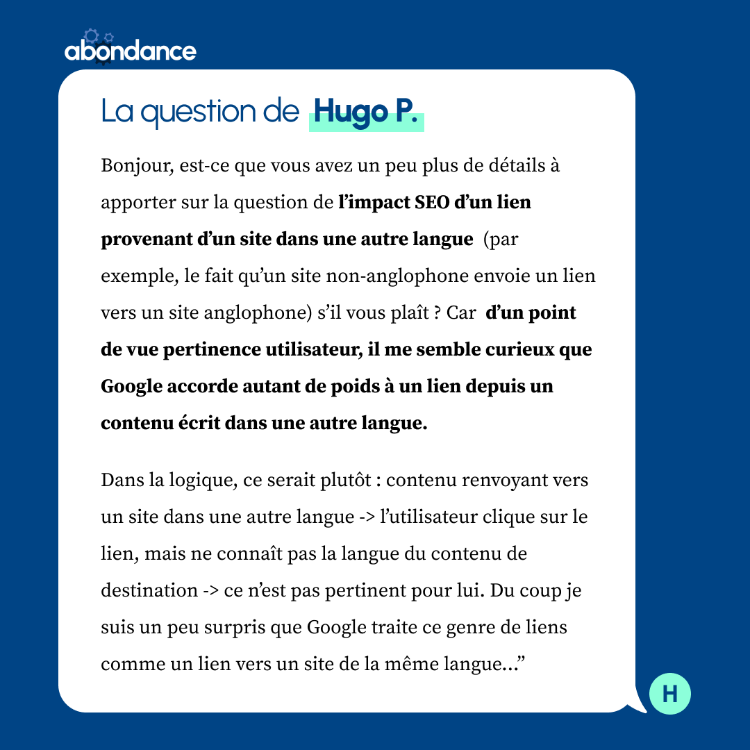 Chaque jour, la commu SEO nous questionne. Et comme souvent "ça dépend", on vous propose de donner votre avis !

Vous pouvez apporter :
🧠Votre opinion issue de votre XP
📚 Une source officielle

Alors, une idée pour aider Hugo P. ?

#LaCommuAbondance
