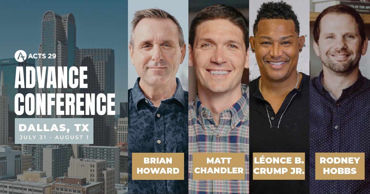 Take advantage of this incredible opportunity to gather with dynamic thinkers, proven practitioners, & speakers like @howardbriank, @MattChandler74, @LeonceCrump, & @rodneyhobbs, among others!

Mark your calendars & secure your spot now! Register today at acts29.com/advance23-dall…