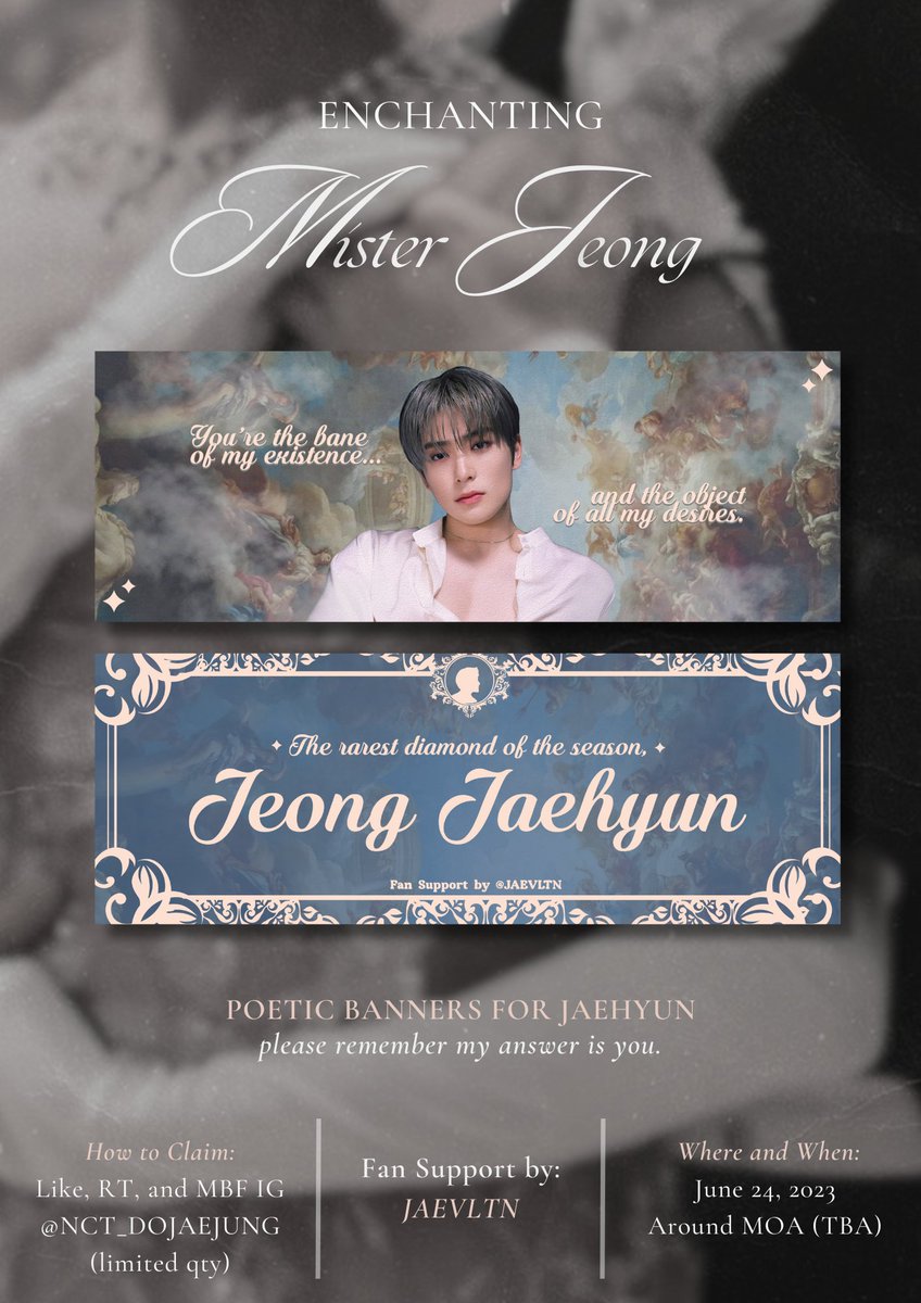 ♡ ᴇɴᴄʜᴀɴᴛɪɴɢ 𝓜𝒾𝓈𝓉𝑒𝓇 𝓙𝑒𝑜𝓃𝑔 ♡
for #JAEHYUN 

perfume fancon fan support in mnl ✨

— dear gentle reader, i shall deliver these lovely banners on the 24th of june. unveil the dashing details below.

until we meet then 🤍

#NCTDoJaeJung_Manila #DJJ_PerfumesManila