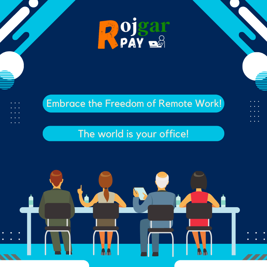 Embrace the Freedom of Remote Work! No more commuting, no more office politics – Rojgarpay empowers you to work on your own terms.The world is your office!

#Rojgarpay #FreedomToChoose #JoinTheCommunity #FinancialIndependence
