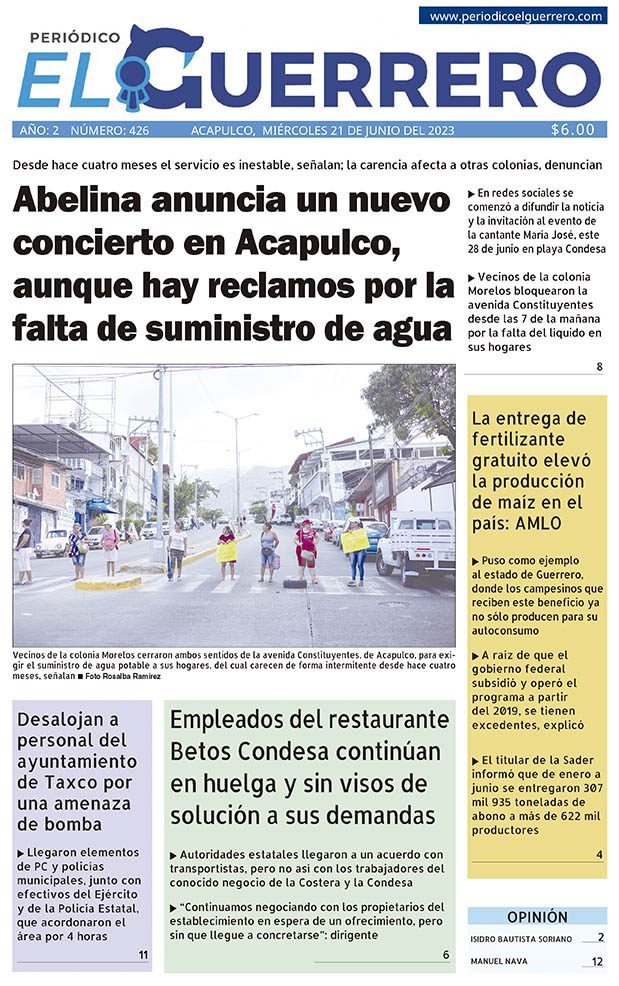 perioElGuerrero's tweet photo. Buen día 🌤️    
En portada, miércoles 21 de junio del 2023 
Abelina anuncia un nuevo concierto en Acapulco, aunque hay reclamos por la falta de suministro de agua 
Lea nuestra edición digital del día de hoy: 📷 https://t.co/ABC0rNCI6O https://t.co/DmsApsPq9F