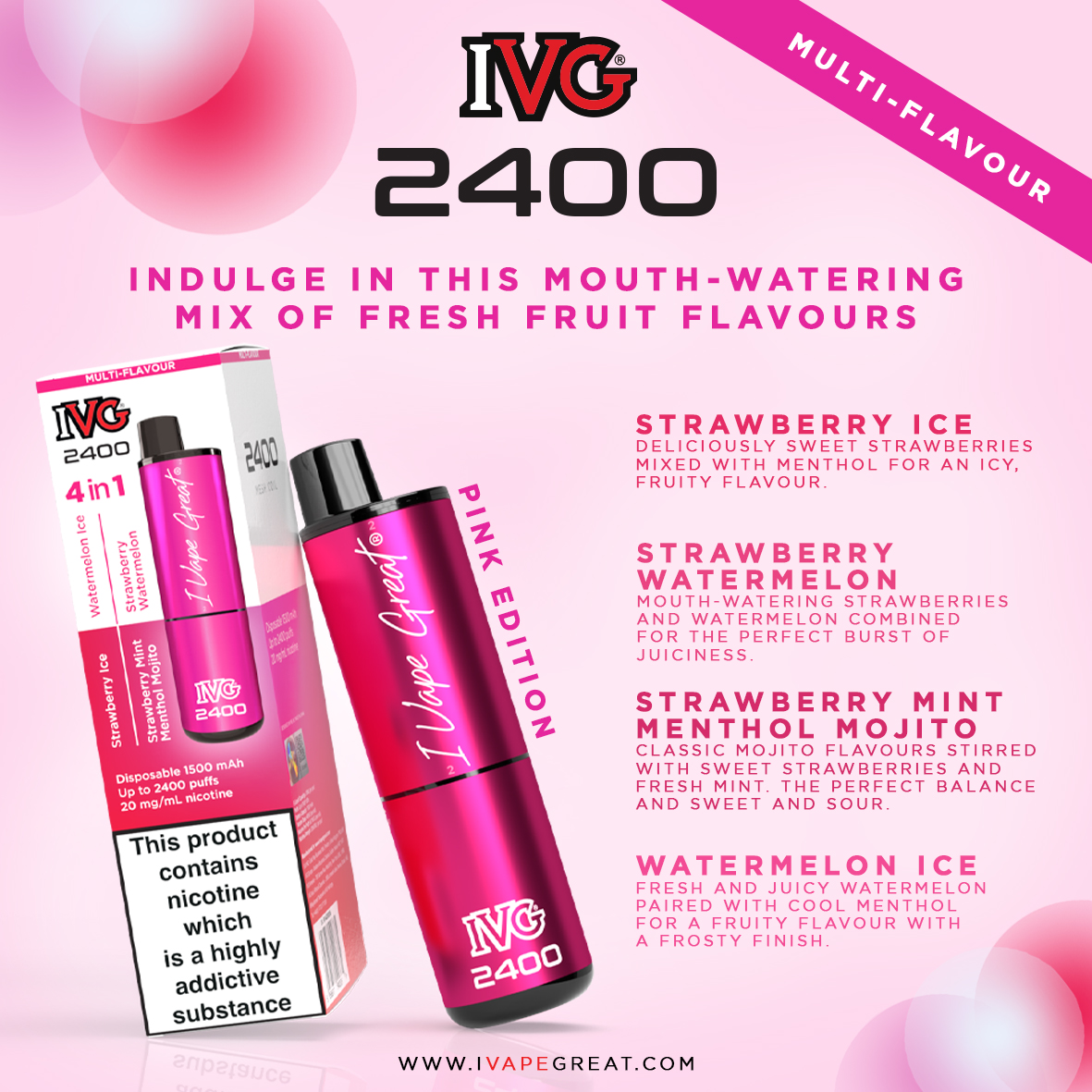 IVG 2400, Pink Edition. Out Now 🎉 

A strawberry and watermelon fruit fantasy! 🍉 🍓 

4 fruit flavours combined into one disposable for a fresh take with each twist.

#ivapegreat #newproduct #outnow #IVG2400 #newrelease #vapeuk
