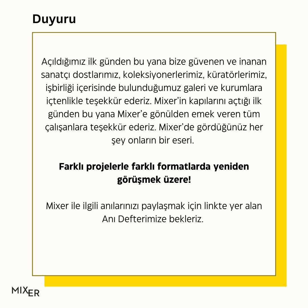 Farklı projelerle farklı formatlarda yeniden görüşmek üzere.

Mixer ile ilgili anılarınızı / düşüncelerinizi paylaşmak için Anı Defterimize bekleriz.

Anı Defteri için: 
docs.google.com/forms/d/e/1FAI…
