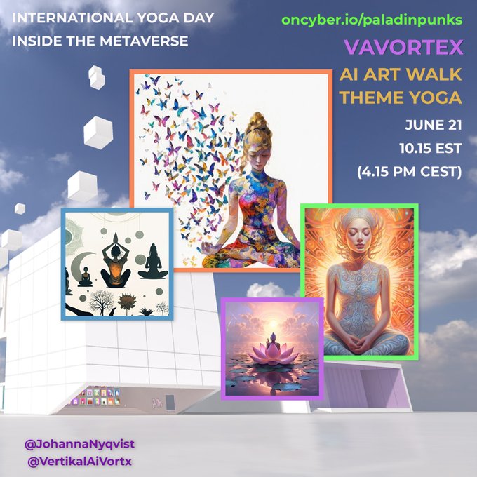 🧘‍♀️ Soon time for International YOGA Festival
and artworks of VAVortex YOGA!
It starts 3 PM CEST TODAY (Less than 2 hours)
and we have our walk and talk on the art at 4:15.
Welcome to @paladinpunks and YOGA!

Get your PC/Phone and Yogamoves and click here:
oncyber.io/paladinpunks