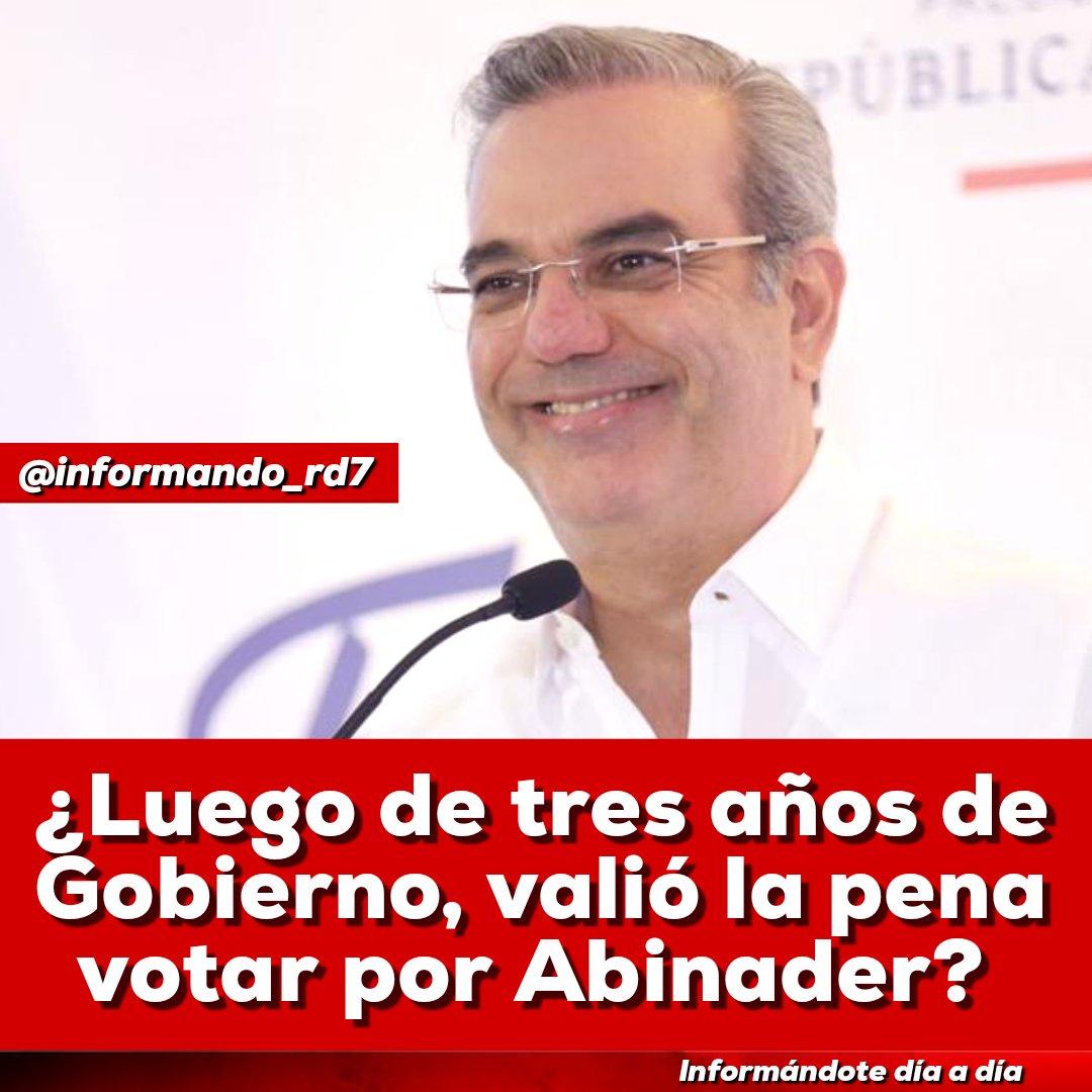 ¿Estás conformes con los tres años de Gobierno de Abinader?