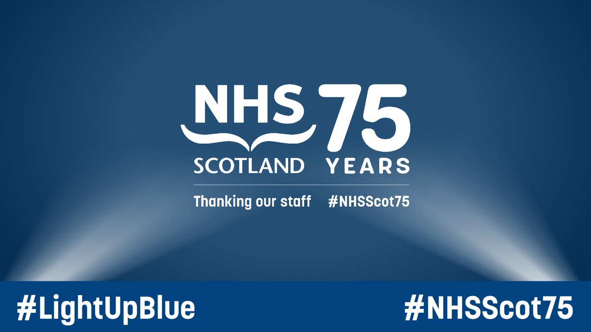 On the evening of 5 July, buildings and other iconic sites across the UK will turn blue to mark the 75th
Anniversary of the NHS #NHSScot75 #LightUpBlue