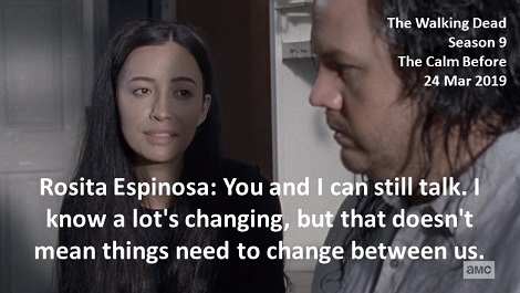Rosita Espinosa: You and I can still talk. I know a lot's changing, but that doesn't mean things need to change between us.

#TheWalkingDead
Season 9
The Calm Before
24 Mar 2019
#TWD, #TWDU
All Out War
Texas
Terminus, Wolf Siege & All Out War Survivor
Christian Serratos https://t.co/llbsWnhDHb