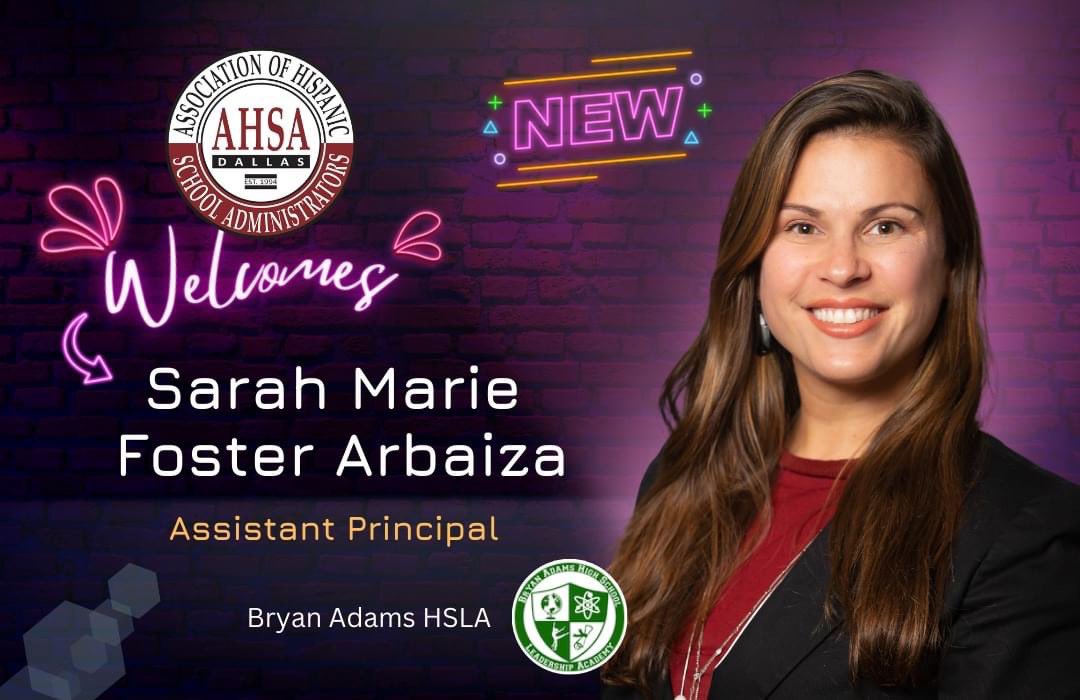 Association Of Hispanic School Administrators (@ahsadallas) on Twitter photo AHSA welcomes Sarah Marie Foster, assistant principal at Bryan Adams HSLA! The road to success is always under construction and we are excited to see Sarah building the foundation.
<a href="/BryanAdamsHS/">BAHS Leadership</a> <a href="/LauraRubioGarza/">Laura Garza</a>
Join AHSA at bit.ly/joinAHSAdallas AHSA welcomes Sarah Marie Foster, assistant principal at Bryan Adams HSLA! The road to success is always under construction and we are excited to see Sarah building the foundation.
<a href="/BryanAdamsHS/">BAHS Leadership</a> <a href="/LauraRubioGarza/">Laura Garza</a>
Join AHSA at bit.ly/joinAHSAdallas