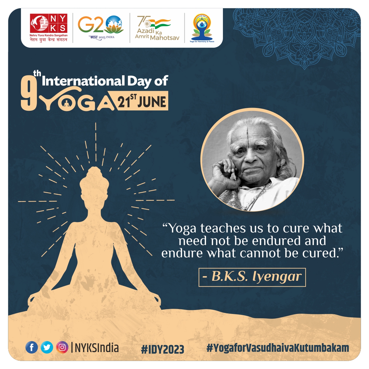 “Yoga teaches us to cure what need not be endured and endure what cannot be cured.” -B.K.S. Iyengar 

#InternationalYogaDay #IDY2023 #NYKS4Yoga #YogaforVasudhaivaKutumbakam

@Anurag_Office @ianuragthakur @NisithPramanik
@YASMinistry @NITKM2021 @mdniy @moayush
@airnewsalerts