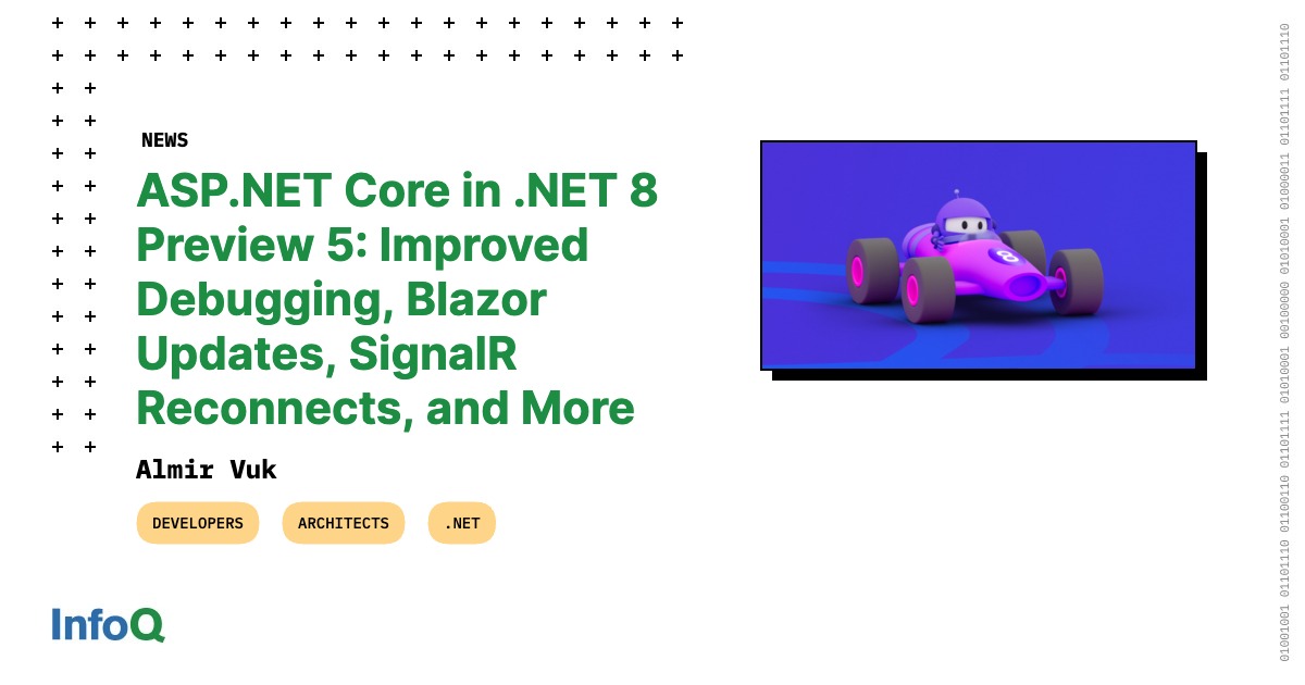InfoQ's tweet image. #dotnet 8 Preview 5 brings significant additions to #aspdotnetcore: bit.ly/3XeSVxT

Notable enhancements:
✅ Changes regarding the servers and middleware
✅ The introduction of new features and improvements in Blazor
✅ Enhanced API authoring capabilities
✅ more

#InfoQ