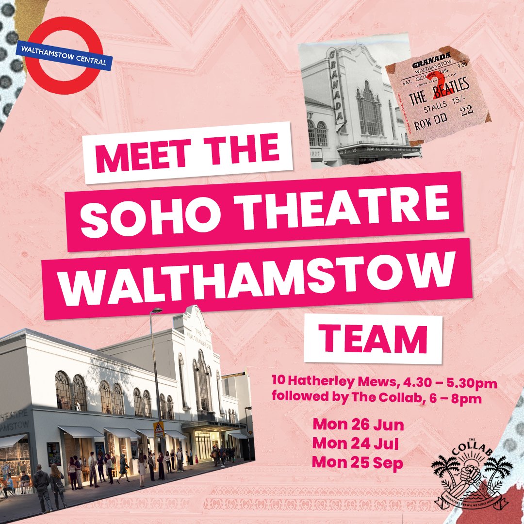 👋Calling our #WalthamForest neighbours -wanna hear more about #SohoTheatreWalthamstow? 👀✨

We're hosting 3 events at our office in Hatherley Mews &amp; <a href="/TheCollabLondon/">The Collab.</a> to give you the chance to ask all your burning questions, whether that's what unmissable shows are coming up...
