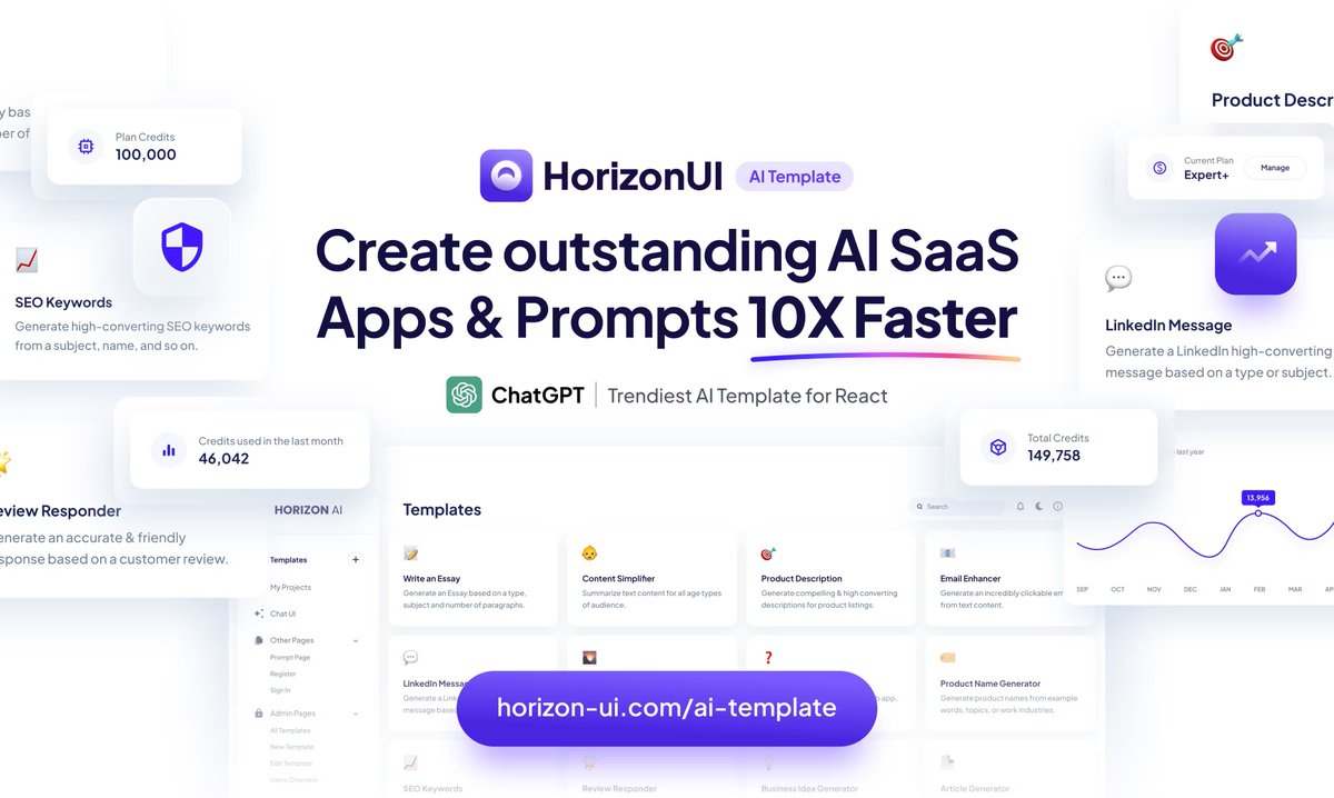 2. Horizon AI Template <a href="/horizon_ui/">Horizon UI</a> 
Craft exceptional AI SaaS Apps &amp; Prompts with Horizon AI Template at 10X the speed. Connect your OpenAI Key and start shaping your AI App, powered by our premium suite of over 100+ components.

 Discover more at horizon-ui.com/ai-template.