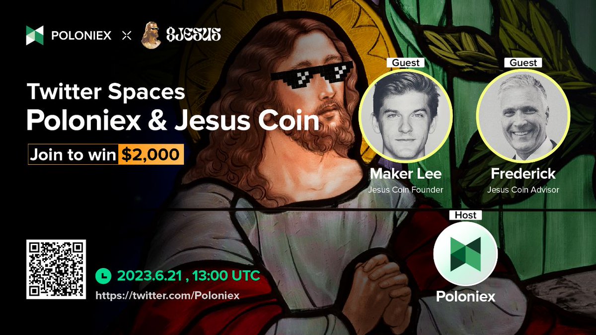 JESUS Twitter Spaces start in 10 mins, join to win from $2,000! 💰

Date &amp; Time: ⏰
6/21/23, 13:00 (UTC)

1⃣️ Join Poloniex TG (to qualify) t.me/PoloniexEnglish

2⃣ Follow <a href="/Poloniex/">Poloniex Exchange</a> <a href="/jesustokens/">$JESUS 🙏</a> , RT &amp; Tag 3 friends 

3⃣ Set reminder to join x.com/i/spaces/1rmGP…

*Pick 40