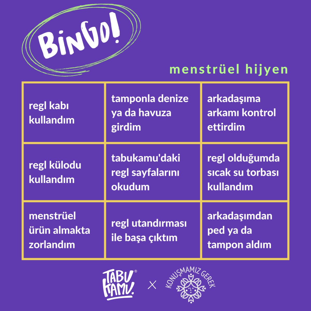 tabukamu's tweet photo. Deneyimlerimiz çeşitli ama regl olan birçoğumuzun ortak deneyimler yaşadığı da bir gerçek 💪💖 #tabukamubingo senin için! Tamamladıkça üzerine ✅ atıp bizden bahsederek arkadaşlarınla paylaşabilirsin! 💫 #reglitabukamudakonuşuyoruz #regl #reglyoksulluğu #regltabusu https://t.co/37gzFfC7hi