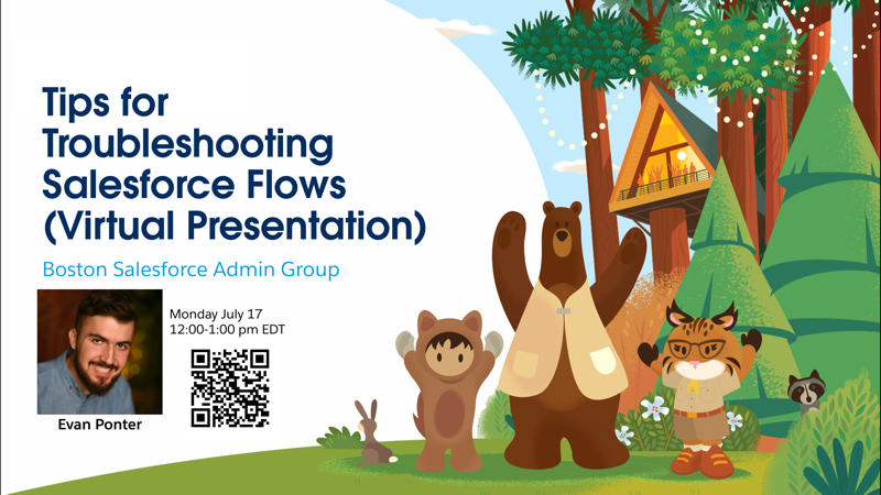 Boston Salesforce Admn Group (@bostonsfdc) on Twitter photo Join us July 17 for a VIRTUAL lunchtime presentation on Tips for Troubleshooting Flows by the extremely knowledgeable <a href="/RealEvanPonter/">Evan Ponter</a>. This meeting will run from 12-1pm EDT. trailblazercommunitygroups.com/e/mvfy87/
#AwesomeAdmin Join us July 17 for a VIRTUAL lunchtime presentation on Tips for Troubleshooting Flows by the extremely knowledgeable <a href="/RealEvanPonter/">Evan Ponter</a>. This meeting will run from 12-1pm EDT. trailblazercommunitygroups.com/e/mvfy87/
#AwesomeAdmin
