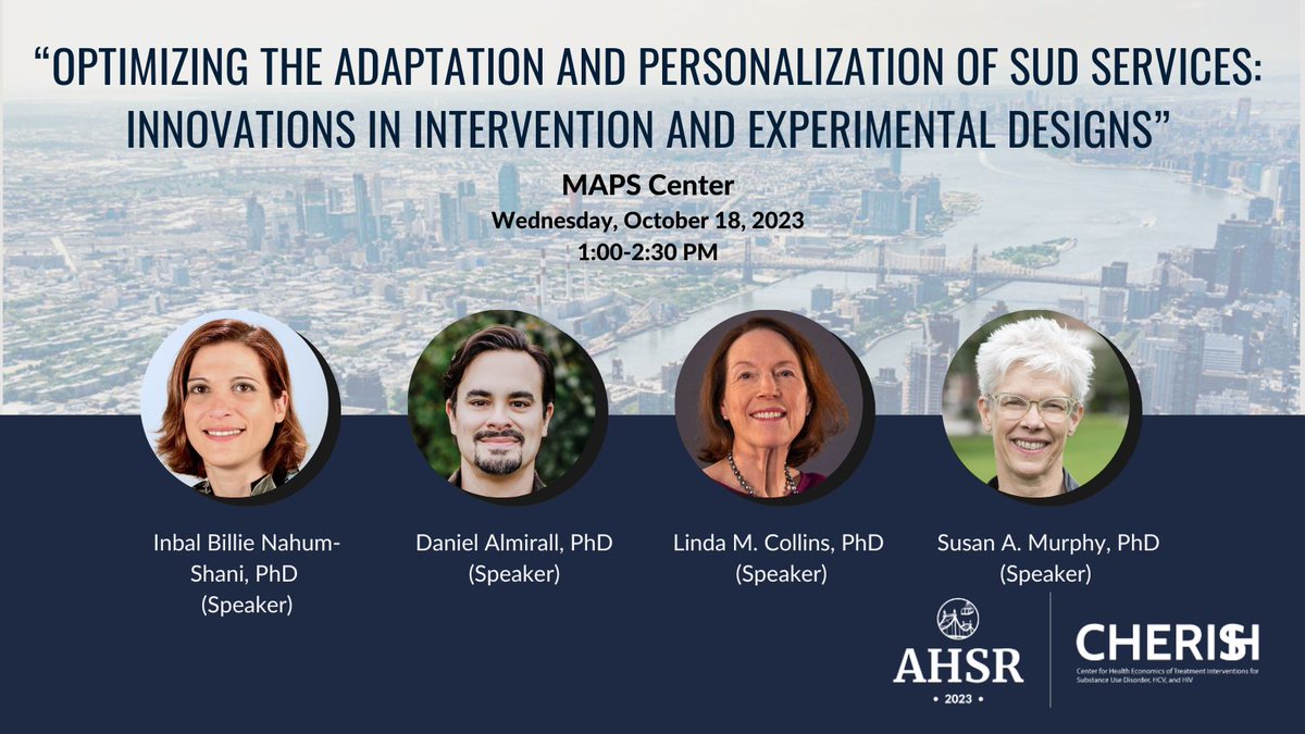 In this workshop, “Optimizing the Adaptation and Personalization of SUD Services: Innovations in Intervention and Experimental Designs,” @almirall_daniel, @collins_most, Inbal Billie Nahum-Shani, & Susan A. Murphy, will introduce novel types of adaptive interventions.