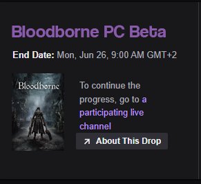 catalystz on X: ⚠️ WOW THERE ARE BLOODBORNE PC BETA DROPS ON TWITCH AND I  AM STREAMING IT NOW. Time to get your codes, everyone 😎  ➡️  / X