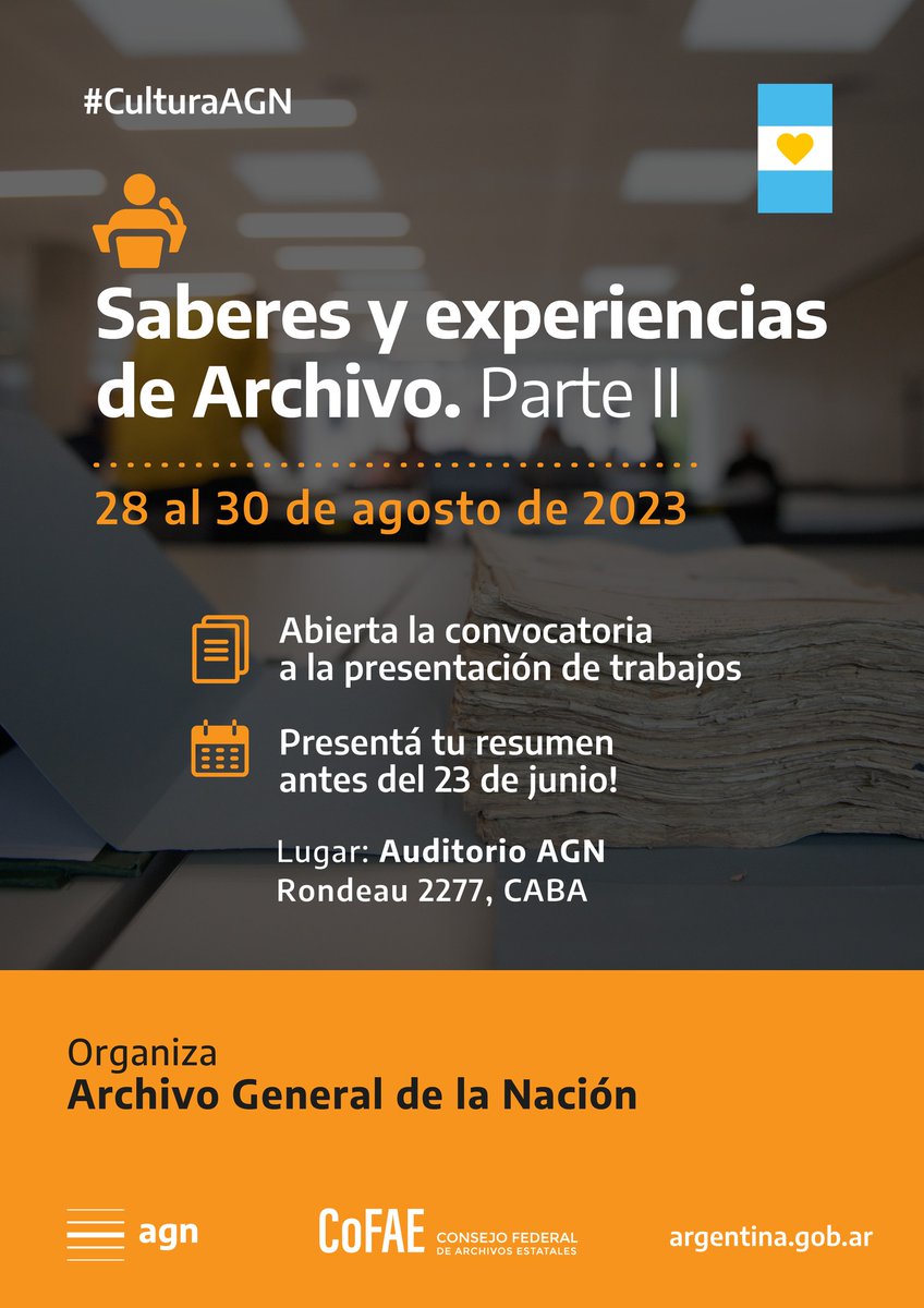 ahtucuman's tweet photo. Entre el 28 y el 30 de agosto de 2023, el Archivo General de la Nación y el Consejo Federal de Archivos Estatales (CoFAE), organizan las jornadas “Saberes y Experiencias de Archivo” (Parte 2).
Dudas o consultas escribir a: comunicacionagn@mininterior.gob.ar
#RT #AHT #CoFAE #AGN https://t.co/BqiJnKauUp
