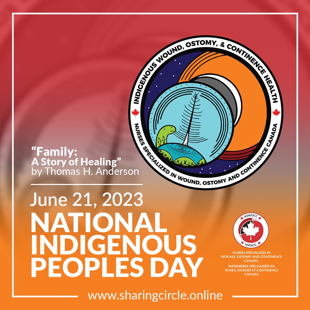 NSWOCC and the Indigenous Wound, Ostomy and Continence Health Core Program celebrates and recognizes National Indigenous Peoples Day in honour of the history, heritage, resilience, and diversity of First Nations, Inuit and Métis peoples. Learn more at sharingcircle.online.