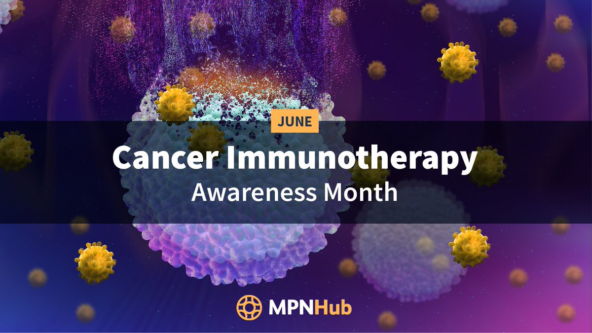 MPN_Hub's tweet photo. 🗣 Did you know, June is Cancer Immunotherapy Month?  

 View all the latest information in #myeloproliferativeneoplasms, arranged by therapeutic class and intervention on our website: https://t.co/cse0TCmzCf  

#MPN #cancertreatment https://t.co/gRRclOsJoV