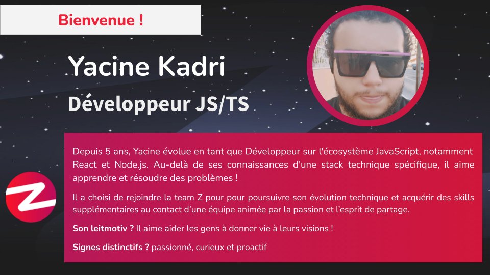 Bienvenue à Yacine KADRI qui nous a rejoint cette semaine en temps que Développeur JS/TS ! @zenikaIT