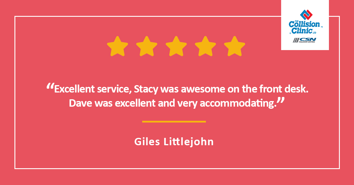 “Excellent service, Stacy was awesome on the front desk. Dave was excellent and very accommodating.”

- Giles Littlejohn

#RightToChoose #CSNCollisionCentres