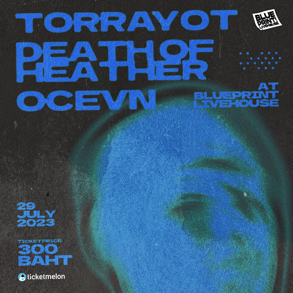 29 กรกฎาคม (เสาร์) TORRAYOT + Death of Heather + OCEVN @ Blueprint Livehouse

🎫 300 บาท (240 ใบ)
🚪 ประตูเปิด 19:30
👨‍👩‍👧‍👦 ไม่จำกัดอายุ
กดบัตร ▶️ bit.ly/3JivJsT

#Blueprint #Livehouse #TORRAYOT #DeathOfHeather #OCEVN